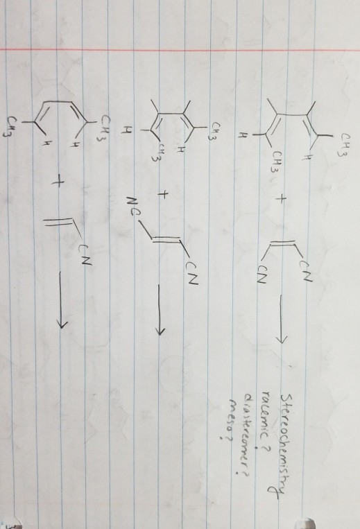 CH3 CH3 + - CN Stereochemistr racemic ? diastereomer? meso? -CN CN