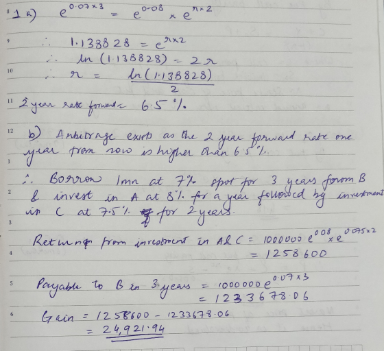 a) e 0.07x3 - 0.08 +2 ° i i 1.)338 28 = e9x2 in (1.138828) = 2 r = ln (1.138828) 2 rate forward a 6.5 % 2 year 12 b) hear Anb