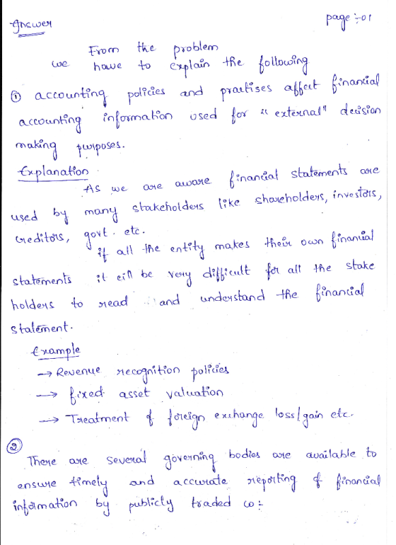 -Answer page to from the problem - we have to explain the following © accounting policies and praetises affect financial acco