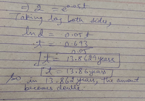 2 g = const Taking bag both sides, In 2 = 0.05 t 0.693 It - 13.8.629 years t = 13.86 years, in 13.862 becomes coulde 0.05. th