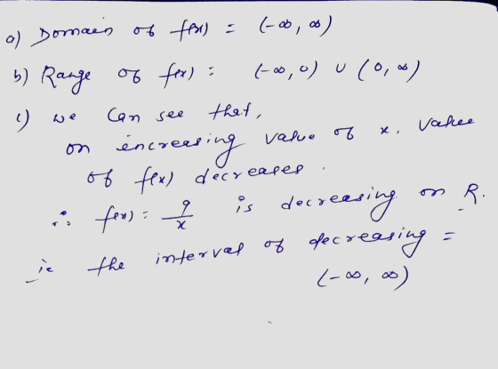 can see xe, value of a) Domaen of fears (-00,00) b) Range of fex) : 400,0) u (oros) u we that, Vakee increasing of f(x) decre