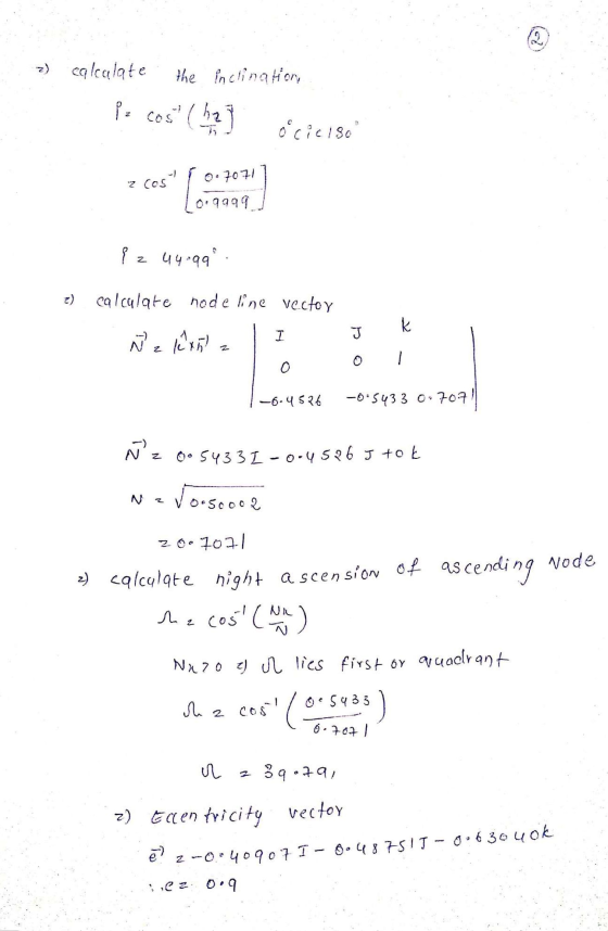 2 ) calculate the inclination, iz cost ( ha C o ciclo z cost 0.7071 0.9999 q z 44-999. 2) calculate hode line vecto y k I Ne