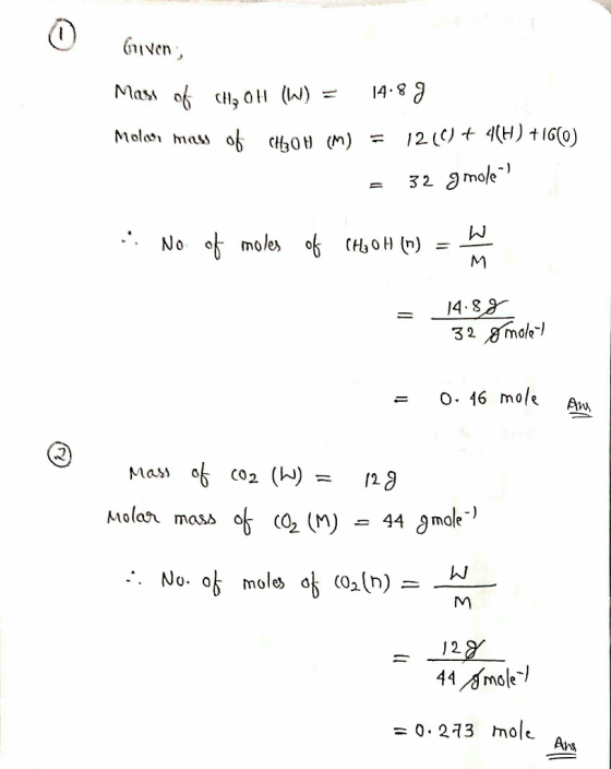 Gven 14.8 Mas oC OH (W) 12 4(H) 16(O) Mola mass oCH30 (M) - 32 gmole No of moles of (Ha0H (n) 4.89 32 gmoe O. 46 mole Am Mas
