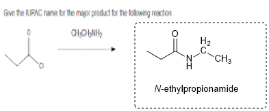 Give the IUPAC name for the major product for the following reaction Cl-CNĐ CH3 N-ethylpropionamide