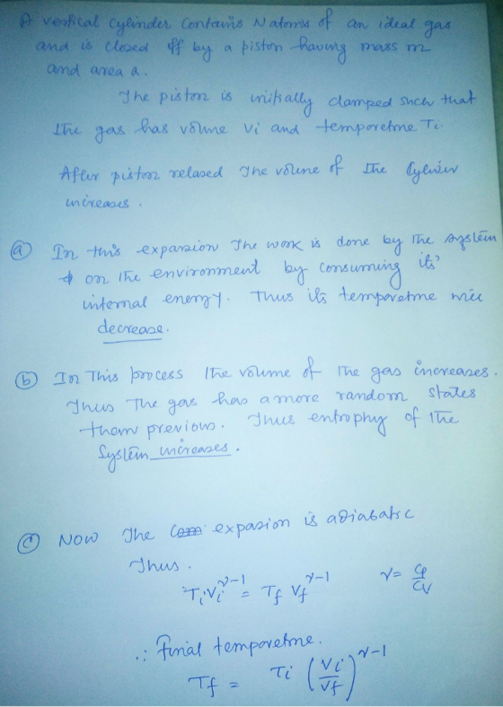 vertical cylinder Contains Natoms of an ideal gas, and is closed off by a piston having mass m. and area a. The piston is wit