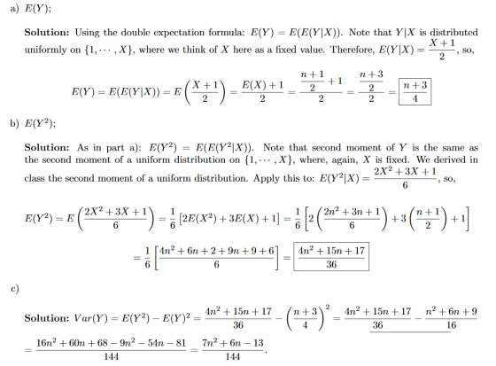 a) E(Y); Solution: Using the double expectation formula: E(Y)- E(E(Y|X)). Note that Y|X is distributed uniformly on (1 . . .