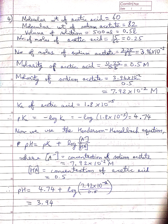 Camlin Page Date 4) 500 ml = Molarity 0-5 Molecular wt of acetic acid = 60 Molecular wit of sodium acetate = 82 Volume of sol