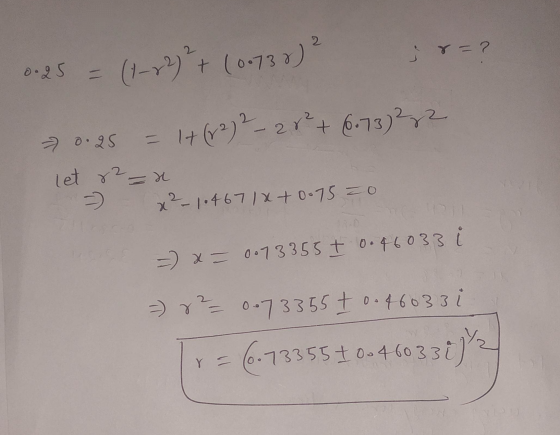 2 i 8=? 0.25 (1-x2) +(00738) 0.25 = 1+ (v2) 2 - 2 8² + 6.7322 let 82=2 - x ² - 10467/x+0.75 = 0 = x= 0.73355+ 0.46033 i =) 8