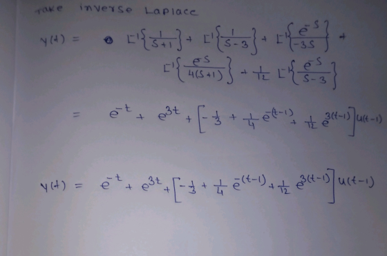 rake inverse Laplace es 4(5+1) -35 és s-3 - + | e(t-1) + + 3(t-1)/uct-1) Y() = ot [$++e- Y(H) + 3t + + 3(4-1) u(t-1) -t e + e