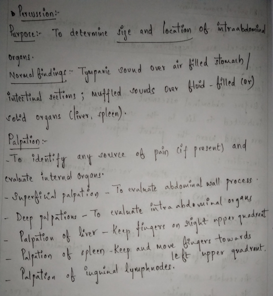 • Percussion Purpose: To determine sige and location of intraabdominal Organs Normal findings . Tympanie sound over air fille