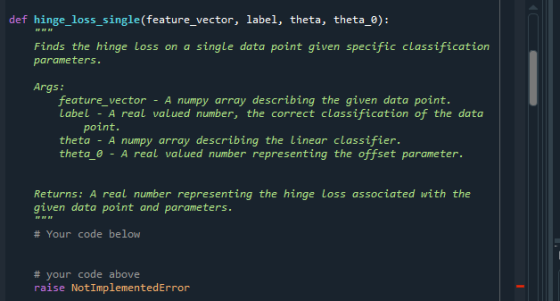 def hinge_loss_single(feature_vector, label, theta, theta_): Finds the hinge Loss on a single data point given specific class