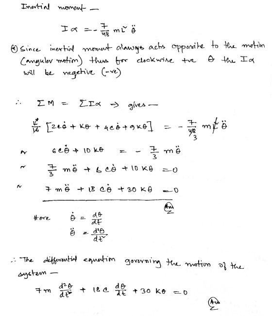 Inertial moment - IQ = m G ③ since inertial moment alawings acts opposite to the motion Canguler motion) thus for clockwise t