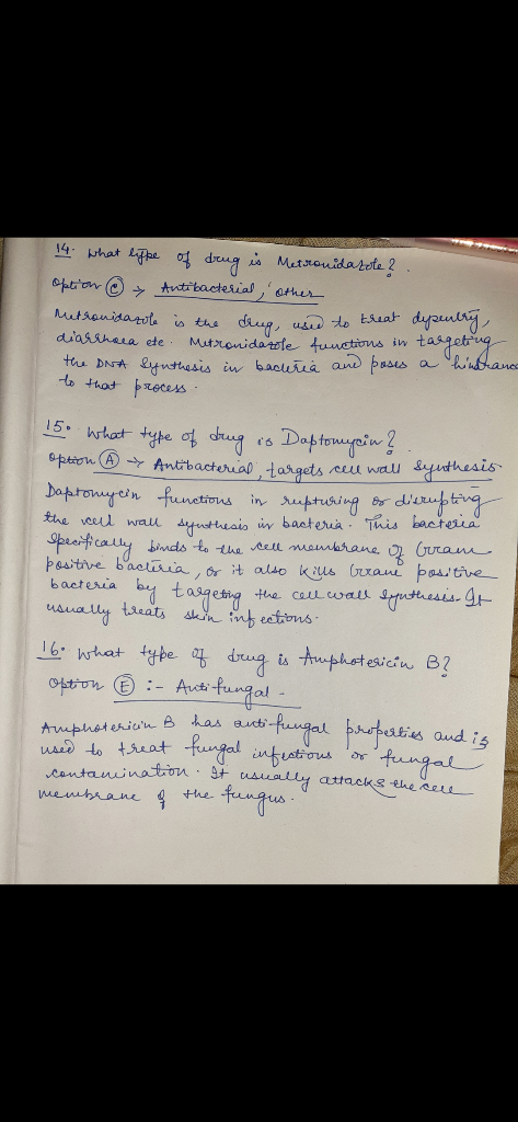 14. What lifpe of drug is Metronidazole?. option @ Antibacterial, other Metronidazole is the daug, used to treat dipentry, di