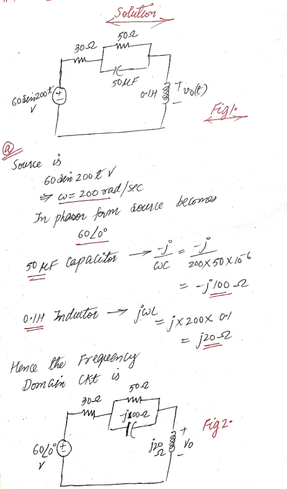 Solution - 502 302 m 500F . 0-14 & volt Gosti2007 Figle Source is 60 din 200ť v Sw= 200 rad /sec In phasor form dowle become