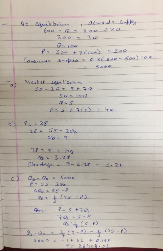 At equilibrium , demand= supply 600 - Q = 300 + 20 300 = 3Q Q = 100 P= 300 + 2Cloo = Soo Consumer susphes = 0.5(600-500) 100
