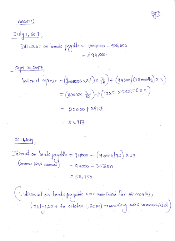 PO Answers July 1, 2017, Discount on bonds payable = 1,000,000 – 906,000 =$94,000 Sept 30, 2017, interest Expense = (lococco