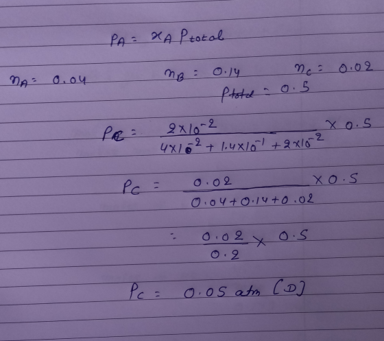 PA = XA P total MB no 0.02 NA = 0,ou 0.14 Ptotch PRE 2x10-2 xo.5 4x10 2 + 1.4x10 + 8x102 Pc = 0.02 XO.S O out 0.14+0.02 0.02