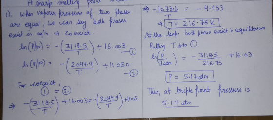 C A sharp melting poll ou 1). When vapour fressure of two phases are equal, we can say both phases exist is eam coexist. ln