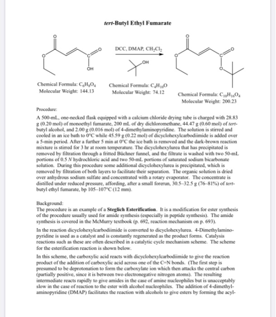 tert-Butyl Ethyl Fumarate DCC, DMAP, CHCI OH Chemical Formula: C,H,O Chemical Formula: CH 0 Molecular Weight: 144.13 Molecula
