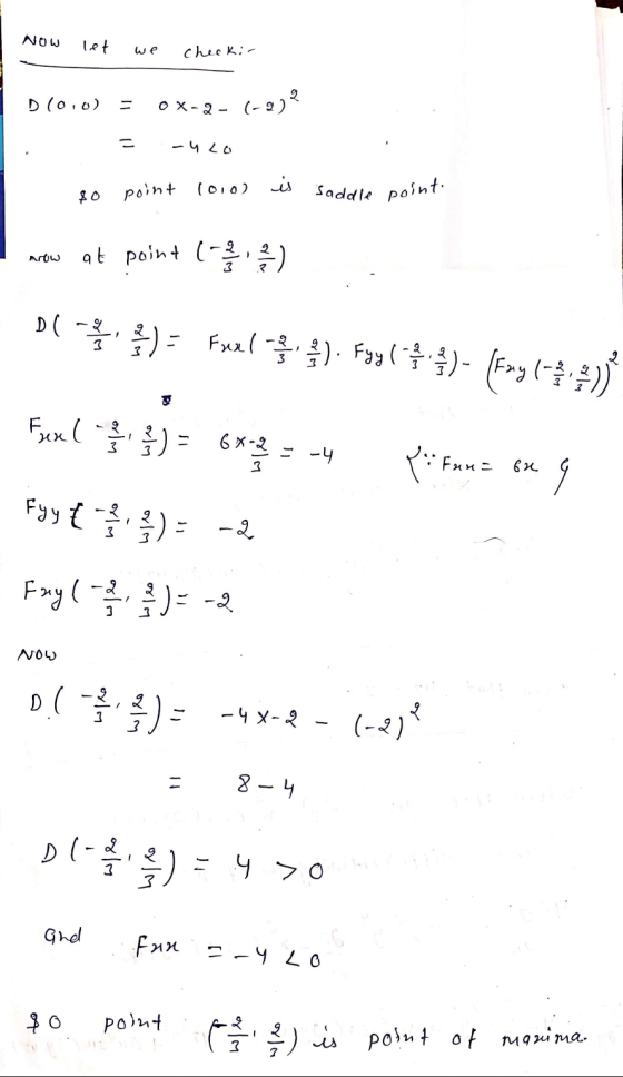 Now let we checkin D(0,0) = 0x-2-(-2) ? = cuco so point 1010) is saddle point nrow at point la 01-31, ) = Fuel , ). Fay ( *)