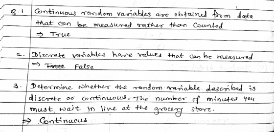 8. Continuous random variables are obtained from data that can be measured rather than counted ЭТтие can be measured 2. Discr
