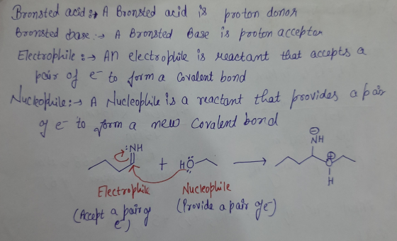 Bronsted acid + A Bronsted acid is poo ton donosi Bronsted base - A Bronsted Base proton accepton Electrophile :- An electrop