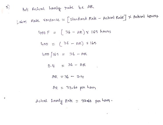 ketAchval houry rute be AR Actual houy Actval Rate Lob Rale vonionce =stondard Rale [ 36 AR Y165 hours 400 F = AR)165 400 165
