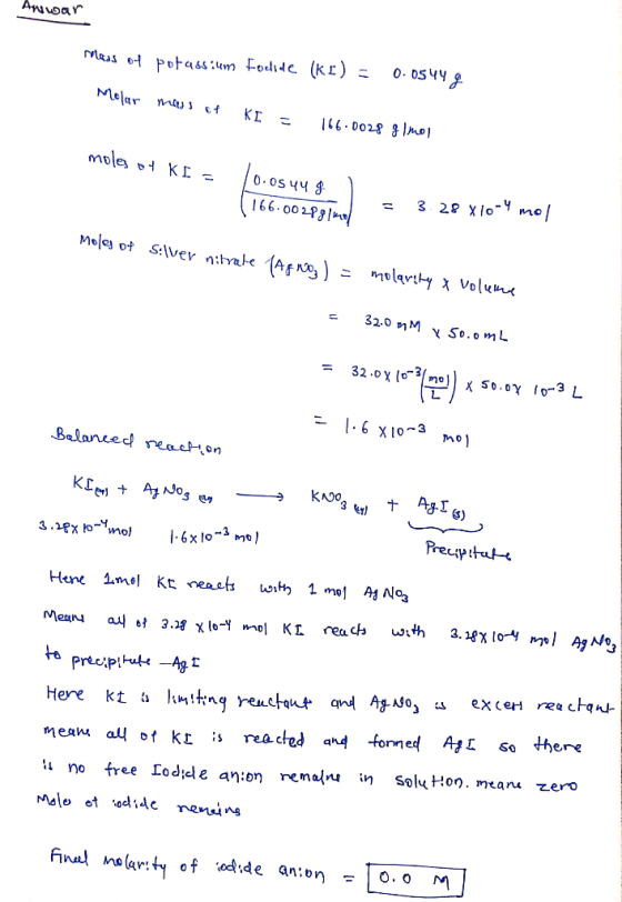 Anwar Mes 6-4 potassium Fodide (kr) - 0.05449 Molar mass at KI = 166.0028 g/mol moles of KI= 10.osuu g 1 (166.002891m = 3.28
