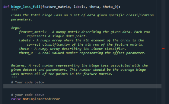 AF BF BF def hinge_loss_full(feature_matrix, labels, theta, theta_O): Finds the total hinge Loss on a set of data given speci