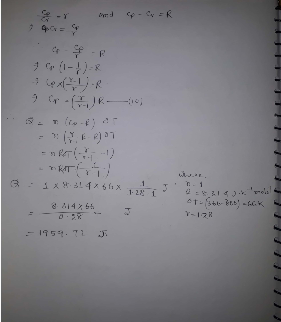 ar and cp-cv =R 9 cp Cv = ... Cp - c =R & Cp (1-Ź)=R - Cp x(7-1)=R » Cp - (¥) R (10) Q = n(Cp-R) OT = n(NR - ROOT = n Rot (2-