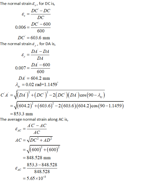 The normal strain &, for DCis, DC - D DC DC -600 600 0.006 DC 603.6 mmm The normal strain E, , for DA is, 1 DA -DA DA DA-600