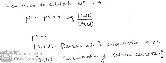 - Henders in Haselbalsch epn is pu - pkat Log i salt Acid? pH=4 [Acid}= Benzoic acid concentrations oudM ned wiškanned with S