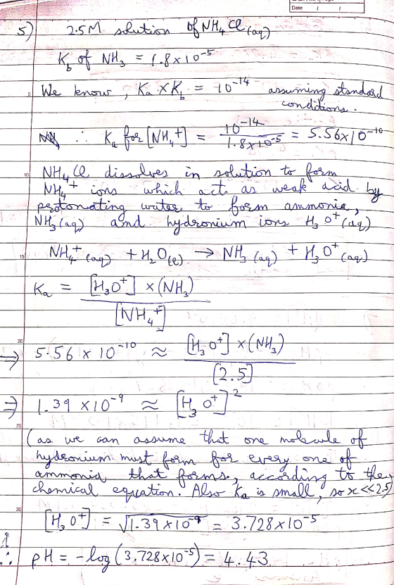 Date 1 s) 2.5M solution of NH Ce fag) K of NH₃ = 1.8x10-5 We know o Ka XR assuming standard 70-74 * conditions. te 10 + ions