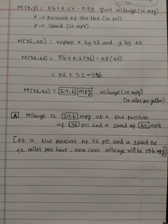 Page M (x,y) = 56+0.2x -0.8y gives mileage (in mpg) X → pressure of the tire (in psi) y speed (in mph) MC36,42): replace x by