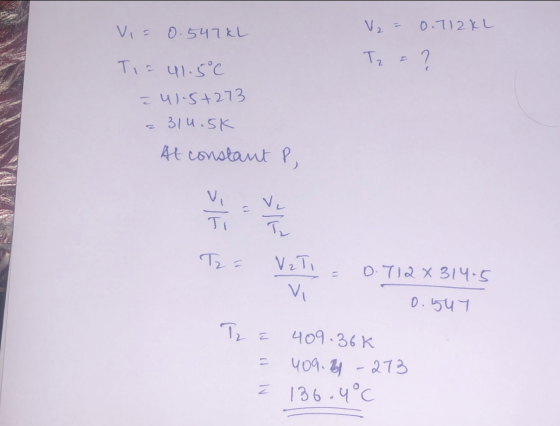 V2 0712KL Vi DS4TKL T2 Ti u.5c 314.5K At constant P VL Ti TL V2T 0.712X314-5 0.1547 409.36 K 409-4273 Z 136.4°C