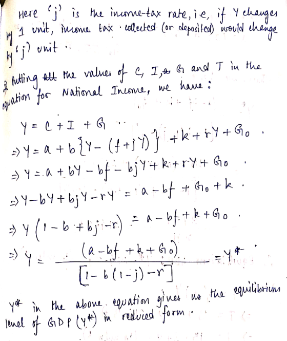 I here il is the income tax rate, ice, it Y changes w unit, income tax collected for deposited) would change by j) unita pu