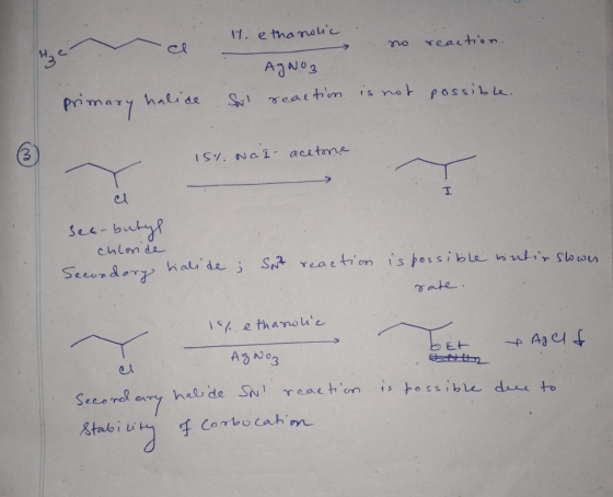 17. ethanolic reaction. AgNO3 Sarl reaction is not possible. primary halice 151. Nal acetone. I see-butyl chloride Secondary