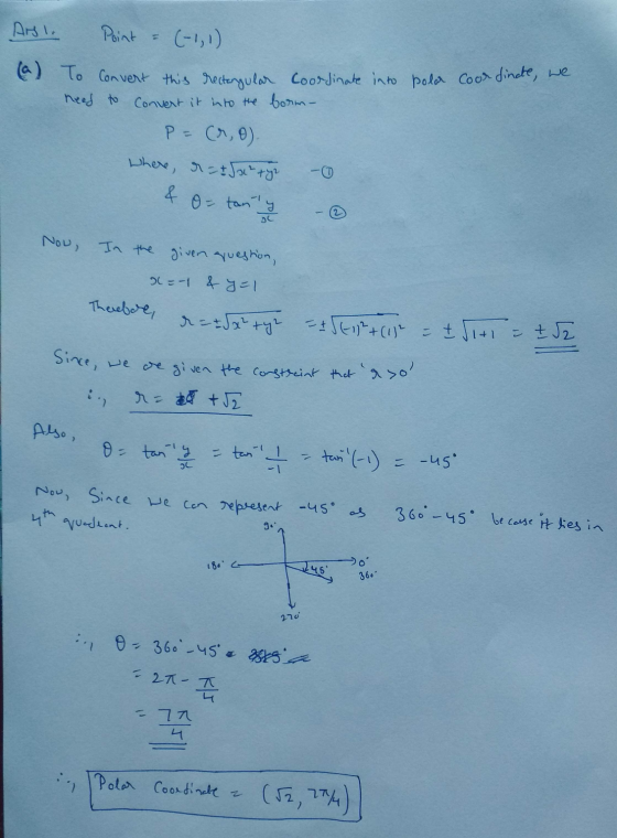 ANI. Point = (-1,1) I Coordinate, we To need Convert this rectangular coordinate into polar to convert it into the born- P= (