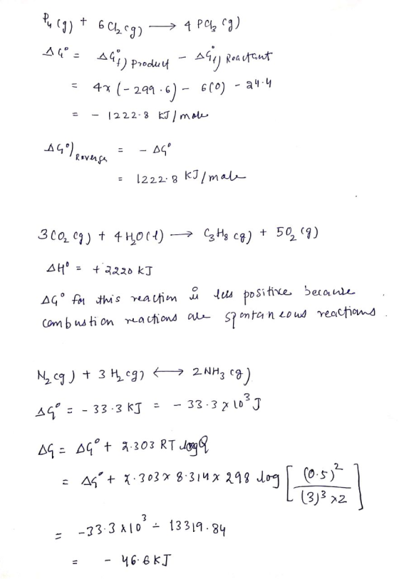 tu (g) + 6C ca 4 Paz eg) A4 = 544) Product - Al Roactant = 4x (-299-6) - 610) - 94.4 = - 1222-8 kJ / moles 19%eovnse = -05 1