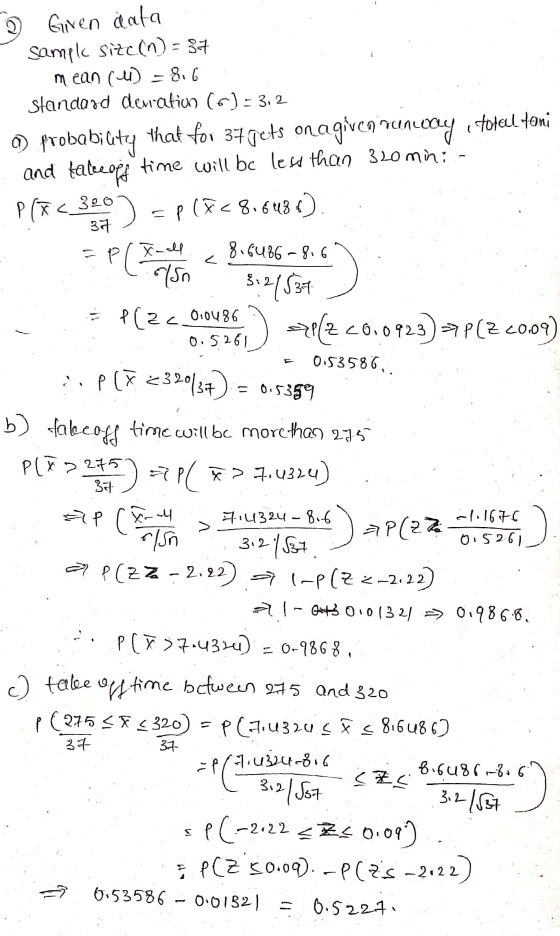 37 D Giren data Sample size(n) = 34 I mean (4) = 8.6 standard deviation (6) = 3. 2 ) probabiuty that for 37 gets on a given r