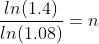 In(1.4) In (1.08)