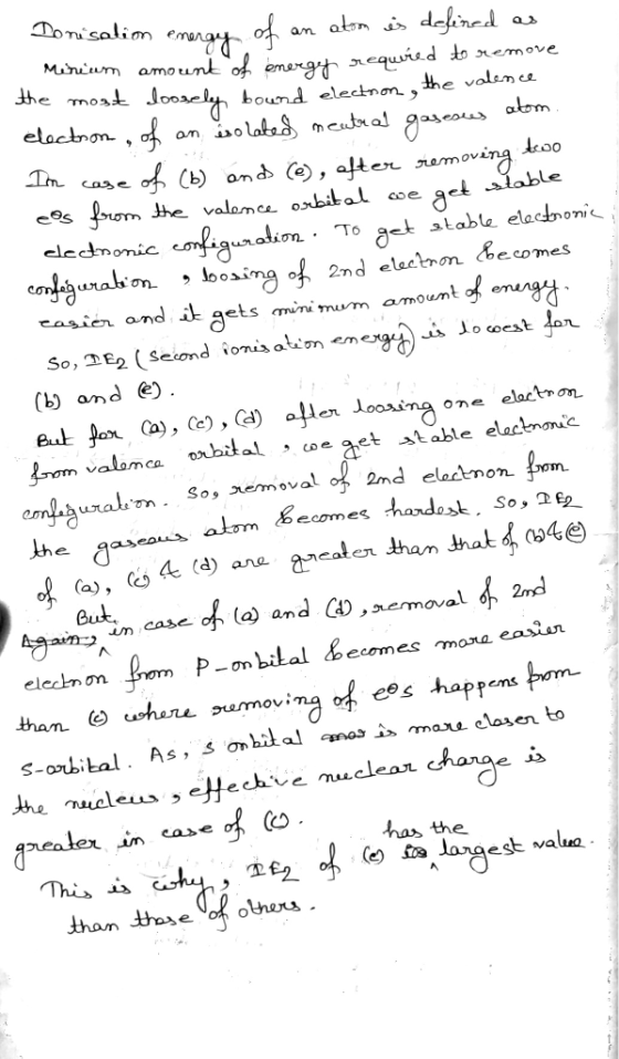 Donisalim energy of an atom es defined as Menium amount of energy requvied to remove the most loosely bound electron, the va