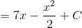 =7x-\frac{x^{2}}{2}+C