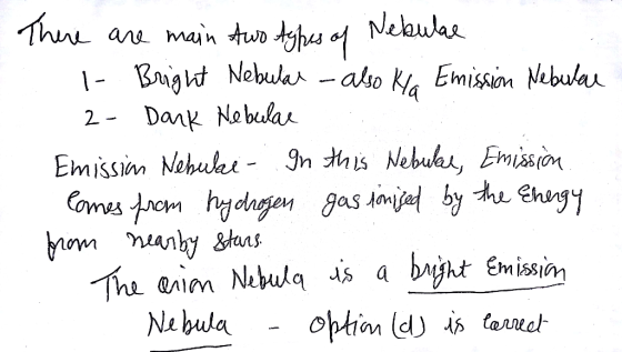 There are main two types of Nebulae - Bright Nebular - also kla Emission Nebular 2- Dark Nebulae Emission Nebuli - In this Ne