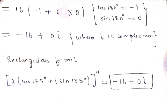 = 16 (-| + ( x ) | LOA | 80° = - 1 sin 180º = 0 i ! where į is complex noy = -16 to Rectangular form: [a lues 13 5°t is in 18