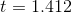 t=1.412