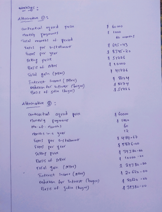 Workings: Alternative ou contractual agreed price Monthly payments Total months of period Taxes per installment Gaxes per yea