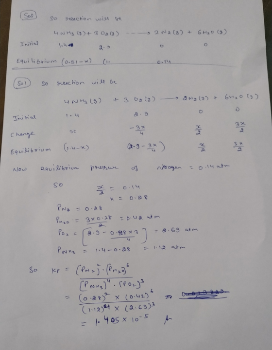 (Sol) so reaction will be UNH3(g) + 3 og (a) 2 Na (a) + 6H₂O (9) Initial loua 2.9 Equilibrium (0.51-x) (1. 0.14 so reaction w