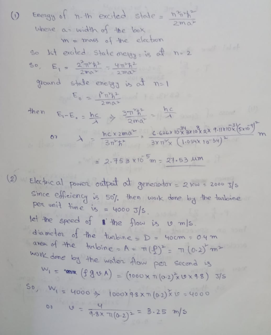 2ma² so 2 mar 2 ma? (1) Energy of noth excited state nh Where a= width of the box m = mass of the election Ist excited state