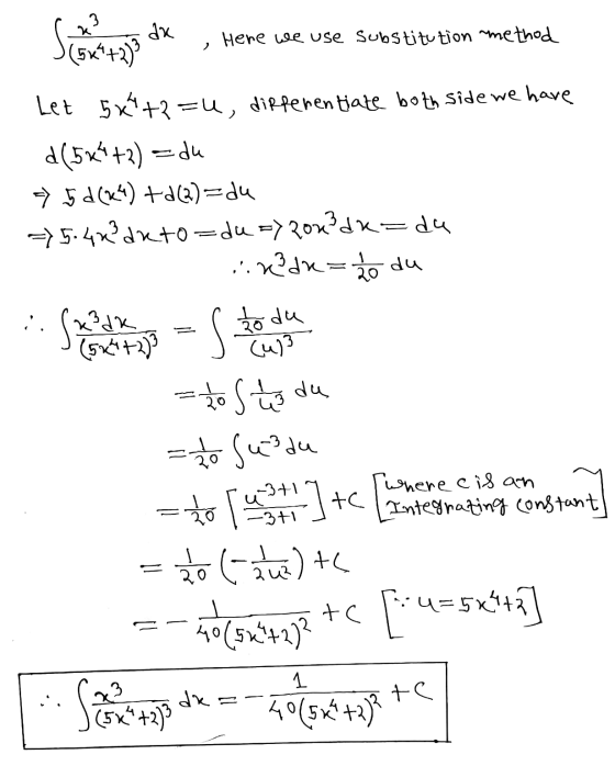 Here we use substitution method Let 5x^+2 =4, differentiate both side we have d(564+2) = du 5 d (24) +- (2)=d4 =>5.42² deto=d